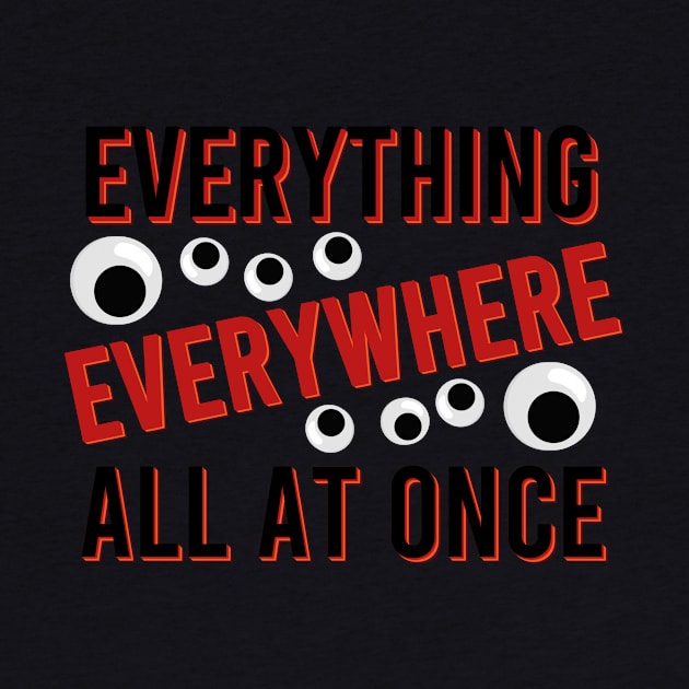 everything everywhere all at once by Pop-clothes